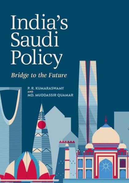 India's Saudi Policy: Bridge to the Future