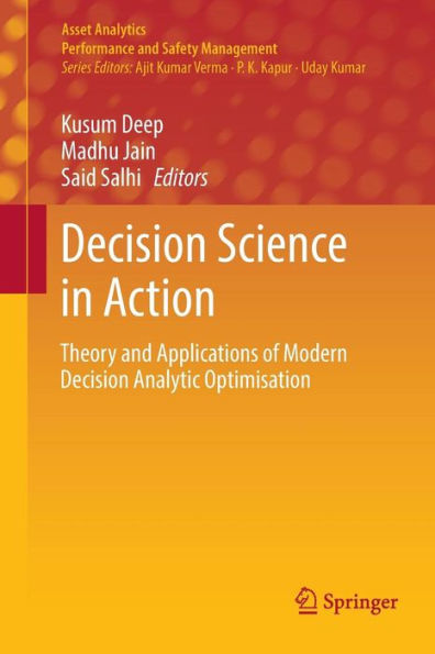 Decision Science in Action: Theory and Applications of Modern Decision Analytic Optimisation