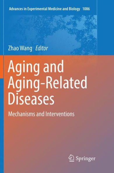 Aging and Aging-Related Diseases: Mechanisms Interventions