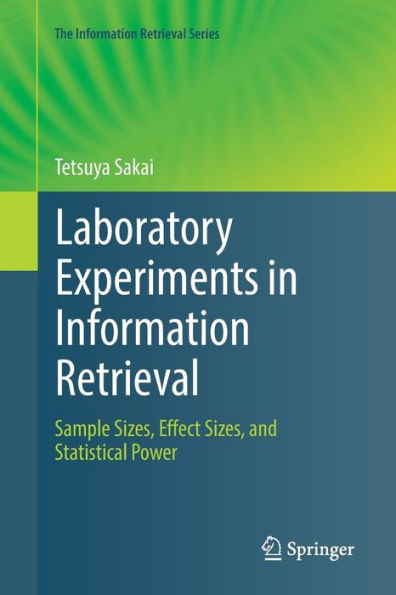 Laboratory Experiments in Information Retrieval: Sample Sizes, Effect Sizes, and Statistical Power