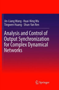 Title: Analysis and Control of Output Synchronization for Complex Dynamical Networks, Author: Jin-Liang Wang