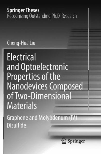 Electrical and Optoelectronic Properties of the Nanodevices Composed of Two-Dimensional Materials: Graphene and Molybdenum (IV) Disulfide