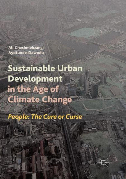 Sustainable Urban Development The Age of Climate Change: People: Cure or Curse