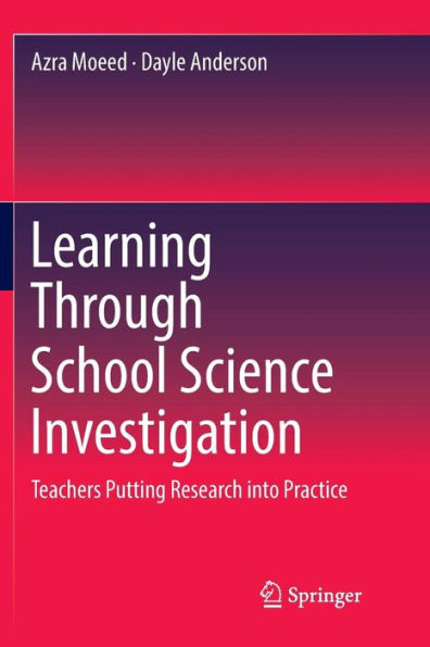 Learning Through School Science Investigation: Teachers Putting Research into Practice