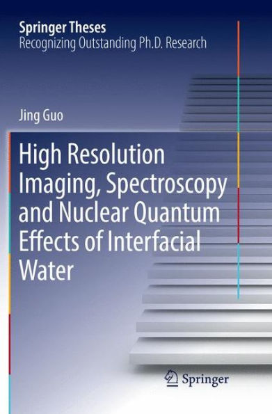 High Resolution Imaging, Spectroscopy and Nuclear Quantum Effects of Interfacial Water