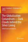 The Globalization Conundrum-Dark Clouds behind the Silver Lining: Global Issues and Empirics