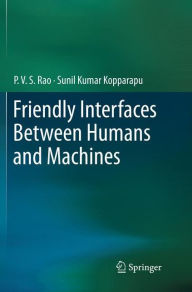 Title: Friendly Interfaces Between Humans and Machines, Author: P. V. S Rao