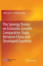 The Synergy Theory on Economic Growth: Comparative Study Between China and Developed Countries
