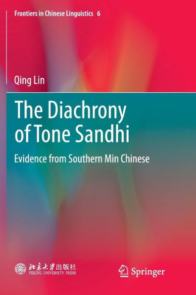 The Diachrony of Tone Sandhi: Evidence from Southern Min Chinese