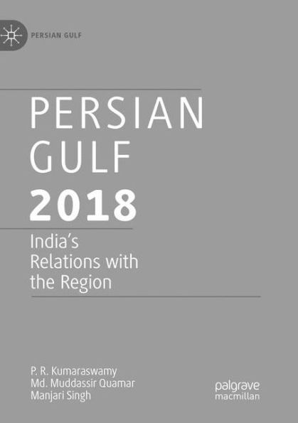 Persian Gulf 2018: India's Relations with the Region