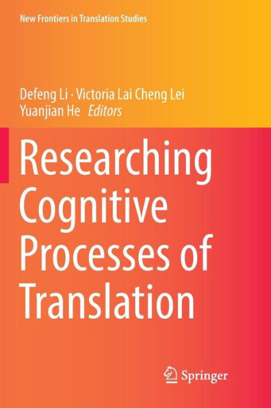 Researching Cognitive Processes of Translation