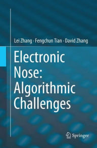 Title: Electronic Nose: Algorithmic Challenges, Author: Lei Zhang