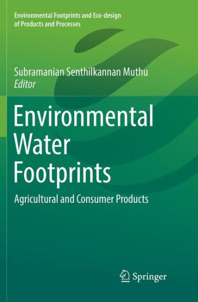 Environmental Water Footprints: Agricultural and Consumer Products