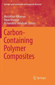 Title: Carbon-Containing Polymer Composites, Author: Mostafizur Rahaman