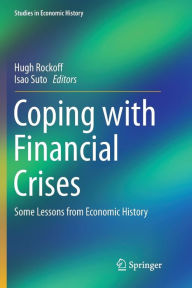 Title: Coping with Financial Crises: Some Lessons from Economic History, Author: Hugh Rockoff