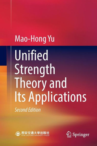 Unified Strength Theory and Its Applications / Edition 2