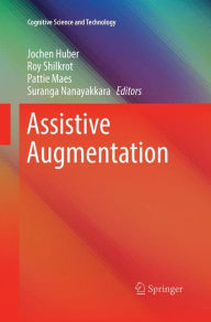 Title: Assistive Augmentation, Author: Jochen Huber