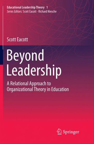 Beyond Leadership: A Relational Approach to Organizational Theory Education