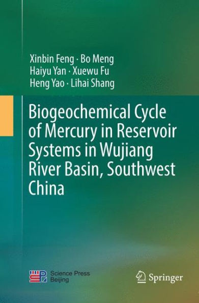 Biogeochemical Cycle of Mercury Reservoir Systems Wujiang River Basin, Southwest China