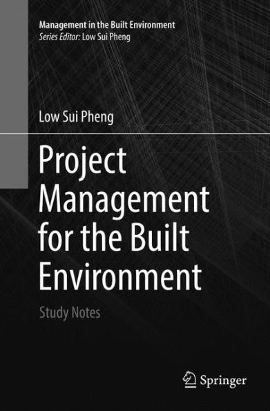 Project Management for the Built Environment: Study Notes