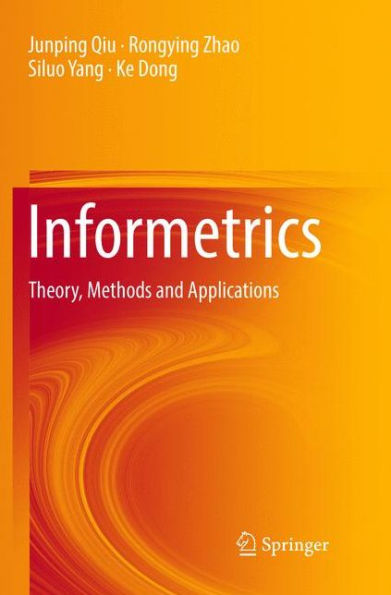 Informetrics: Theory, Methods and Applications