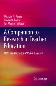 Title: A Companion to Research in Teacher Education, Author: Michael A. Peters