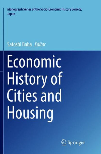 Economic History of Cities and Housing
