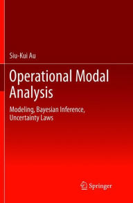 Title: Operational Modal Analysis: Modeling, Bayesian Inference, Uncertainty Laws, Author: Siu-Kui Au