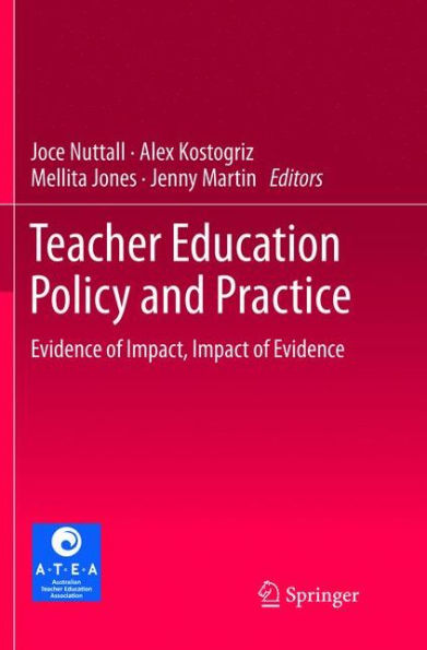 Teacher Education Policy and Practice: Evidence of Impact, Impact