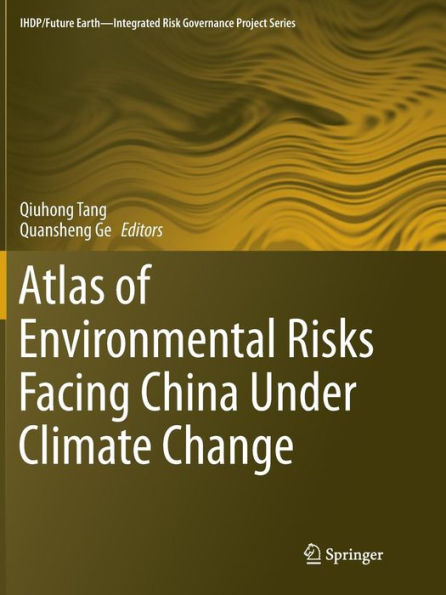 Atlas of Environmental Risks Facing China Under Climate Change