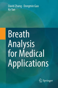 Title: Breath Analysis for Medical Applications, Author: David Zhang
