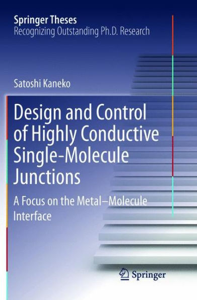 Design and Control of Highly Conductive Single-Molecule Junctions: A Focus on the Metal-Molecule Interface