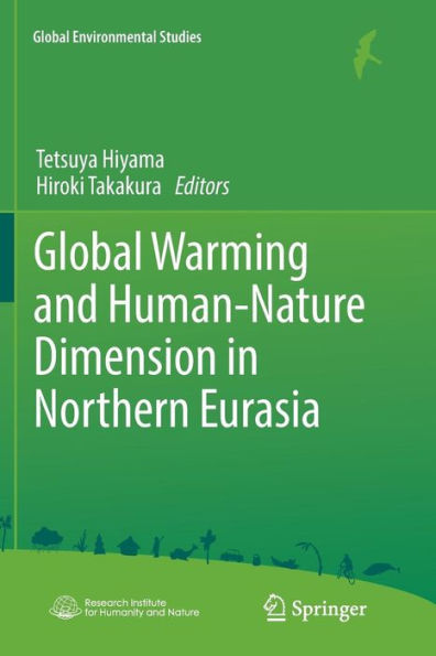 Global Warming and Human - Nature Dimension Northern Eurasia