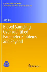Title: Biased Sampling, Over-identified Parameter Problems and Beyond, Author: Jing Qin