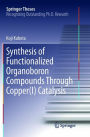 Synthesis of Functionalized Organoboron Compounds Through Copper(I) Catalysis