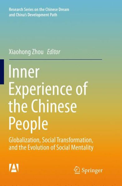 Inner Experience of the Chinese People: Globalization, Social Transformation, and Evolution Mentality