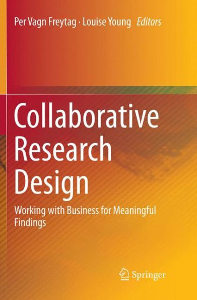 Collaborative Research Design: Working with Business for Meaningful Findings