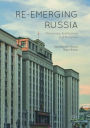 Re-emerging Russia: Structures, Institutions and Processes