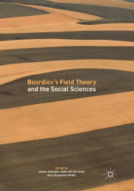 Title: Bourdieu's Field Theory and the Social Sciences, Author: James Albright