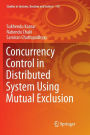 Concurrency Control in Distributed System Using Mutual Exclusion