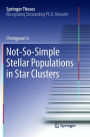 Not-So-Simple Stellar Populations in Star Clusters