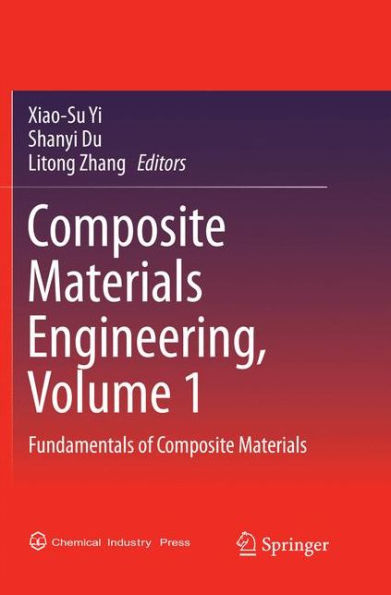 Composite Materials Engineering, Volume 1: Fundamentals of Composite Materials