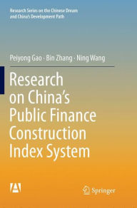 Title: Research on China's Public Finance Construction Index System, Author: Peiyong Gao
