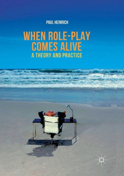 When role-play comes alive: A Theory and Practice
