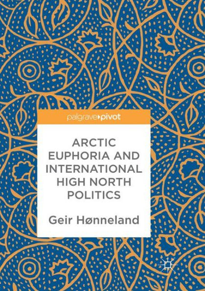 Arctic Euphoria and International High North Politics