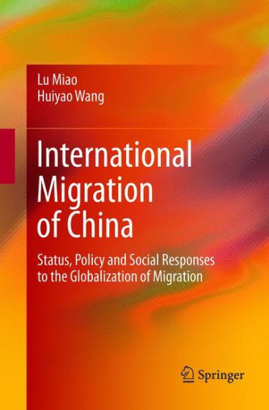 International Migration of China: Status, Policy and Social Responses to the Globalization of Migration