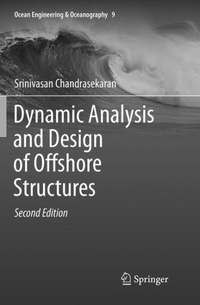Dynamic Analysis and Design of Offshore Structures / Edition 2