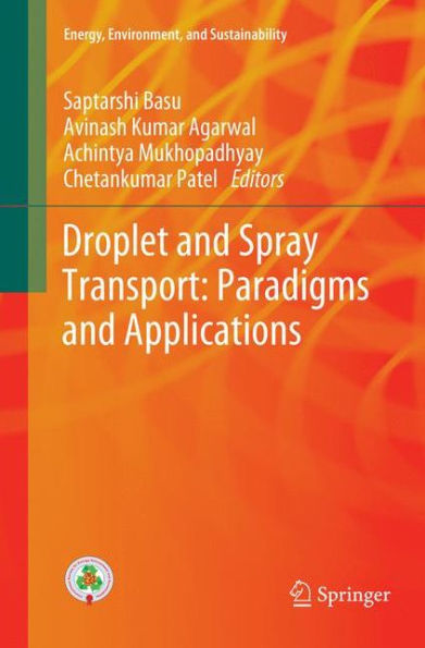 Droplet and Spray Transport: Paradigms and Applications