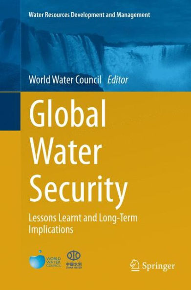 Global Water Security: Lessons Learnt and Long-Term Implications