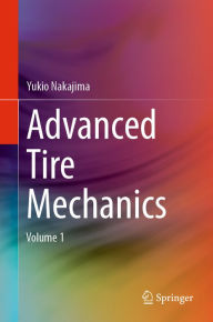 Title: Advanced Tire Mechanics, Author: Yukio Nakajima